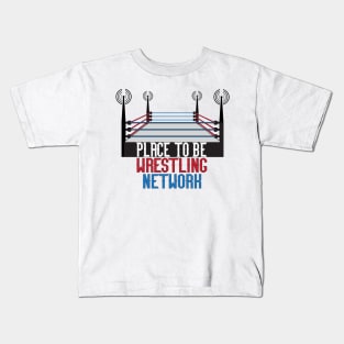 Place to Be Wrestling Network Primary Kids T-Shirt